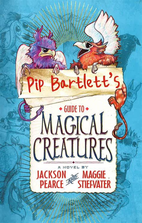 Pip bartletts guide to magical creatures pip bartlett 1. - The parent survival guide by theresa kellam.