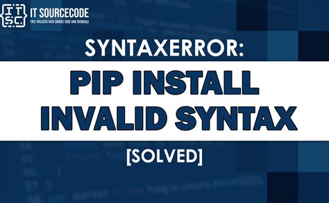 Pip install seaborn syntaxerror invalid syntax.  When you run a pip install command from this...