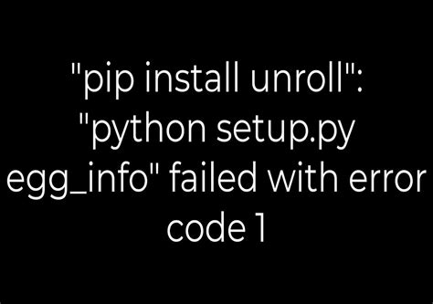Pip install sentencepiece error. py egg_info" failed with error code 1 in /tmp...