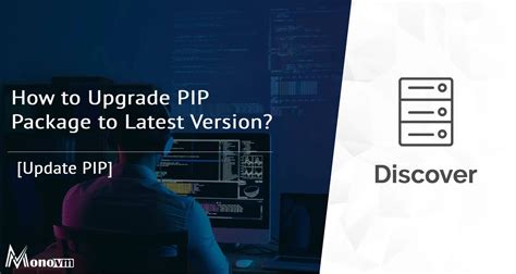 Pip update package.  This article explains how to use pip.  Please take a lo...