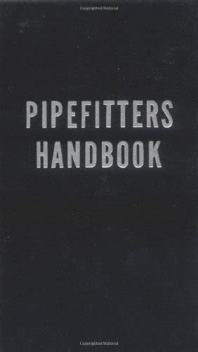 Pipe fitter handbook.  Lindsey Publication date 1967 Publisher Industrial Pre...