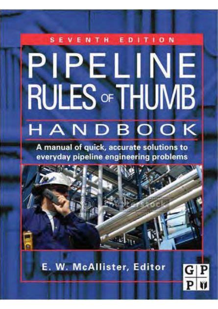 Pipe line rules of thumb handbook by. - Cassatie in het belang der wet.