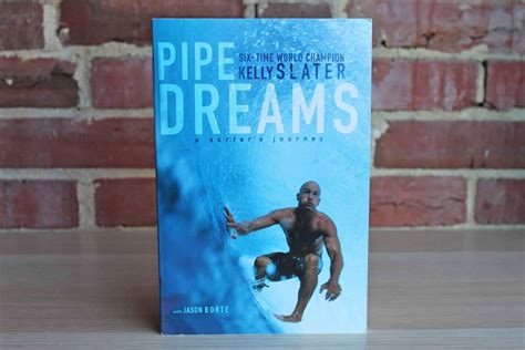 Read Pipe Dreams A Surfers Journey By Kelly Slater