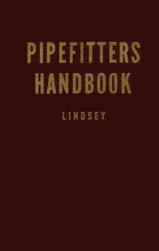Read Online Pipefitters Handbook By Forrest R Lindsey