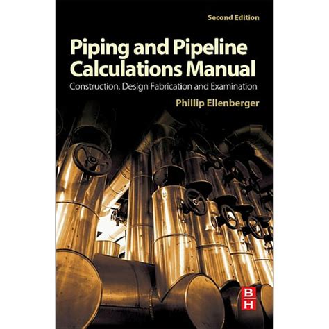 Piping and pipeline calculations manual second edition construction design fabrication and examination. - Manual de servicio de la grua terex 3874.