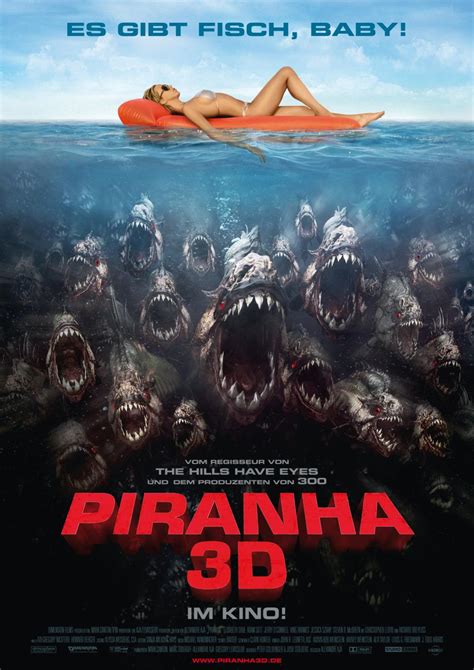 Piranha 3D is a film directed by Alexandre Aja with Elisabeth Shue, Adam Scott, Ving Rhames, Jerry O'Connell .... Year: 2010. Original title: Piranha (Piranha 3-D). Synopsis: Every year the population of sleepy Lake Victoria, in Arizona, explodes from 5,000 to 50,000 for Spring Break, a riot of sun and drunken fun. But this year, there's something more to …. 