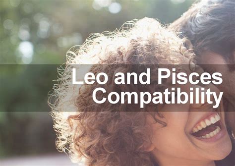 Pisces man dating leo woman