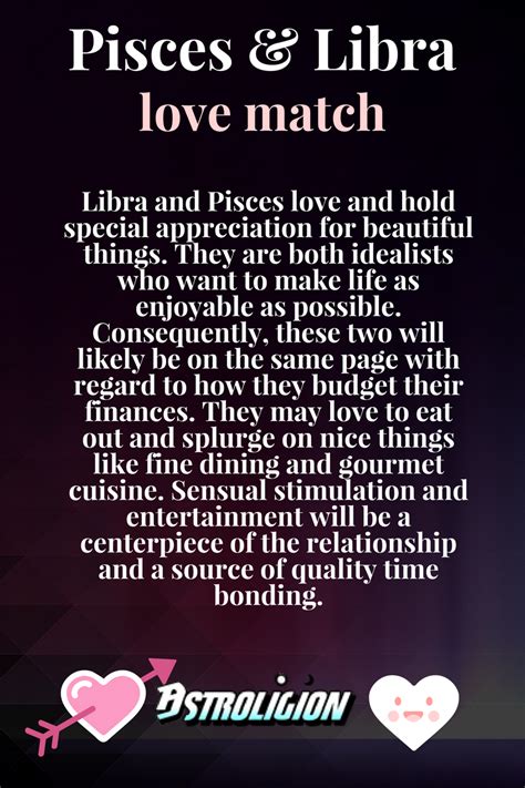 Along with being a good romantic fit, Libra and Pisces make good friends too. Both of them have a genuine love for art. They are both sensitive and like being loved. Pisces might take long plunges into their realm of thought, and Libra will be respectful towards this attitude. Libra is often persuasive by nature.