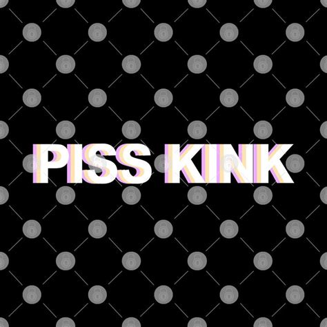 Piss kink. The Playpen 18+. All kinksters welcome! We are an educational server focused on fostering lasting kink partnerships and hot play in a safe environment, SSC and RACK play, and a sense of supportive community. We welcome kinksters of all stripes and feature special events for DDlg, M/s, D/s, Petplay, and more. 