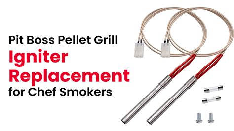 Pit boss lexington igniter replacement.  This replacement igniter will work for ...