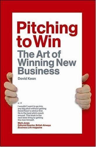 Pitching to win the art of winning new business. - Return from tomorrow george g ritchie.