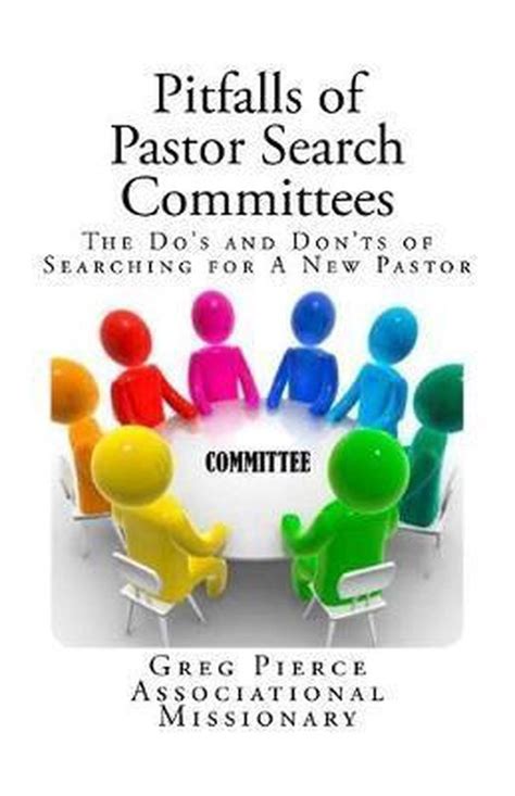 Read Online Pitfalls Of Pastor Search Committees By Greg Pierce
