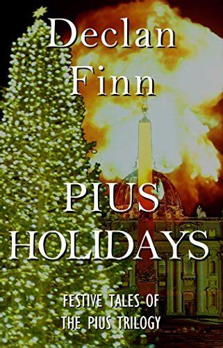 Full Download Pius Holidays Festive Tales Of The Pius Trilogy By Declan Finn