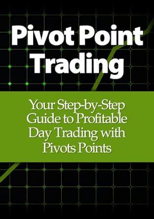 Pivot point trading your step by step guide to profitable. - Lagun ftv 2 manuale delle parti.