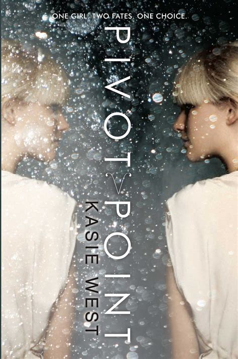 Read Online Pivot Point Pivot Point 1 By Kasie West