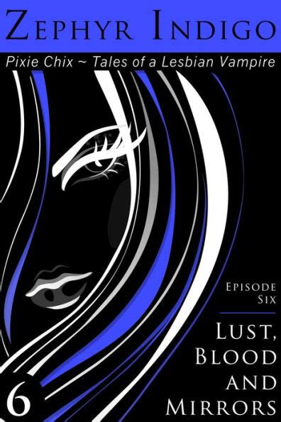 Pixie Chix Episode 06 Lust Blood and Mirrors