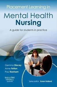 Placement Learning In Mental Health Nursing A Guide For Students In Practice