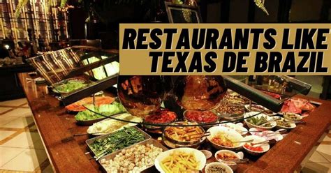 Places like texas de brazil. 4.0 (987 reviews) Brazilian. Steakhouses. Venues & Event Spaces. $$$5259 International Dr, International Drive / I-Drive. 4.9 Miles. “And Chinese people love all-you-can-eat. Getting a reservation was not a problem at Texas de Brazil ...” more. Delivery. 