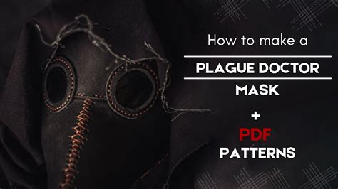 Plague Doctor Mask Tutorial Pdf Pattern Youtube