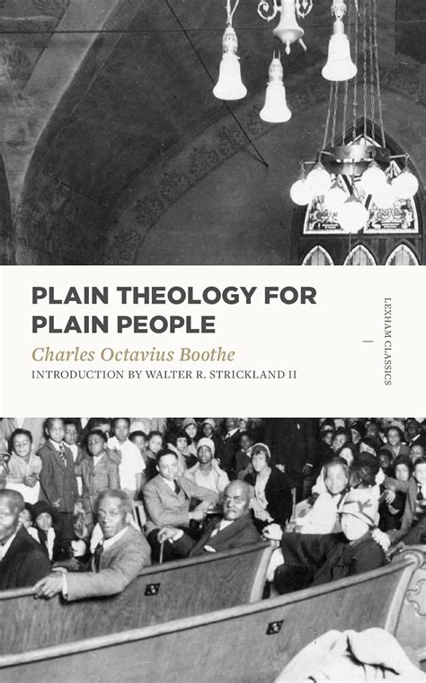 Read Online Plain Theology For Plain People Lexham Classics By Charles Octavius Boothe