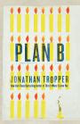 Full Download Plan B By Jonathan Tropper