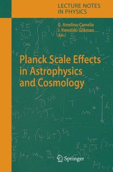 Planck Scale Effects In Astrophysics And Cosmology 1st Edition