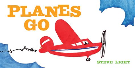 Read Planes Go By Steve Light