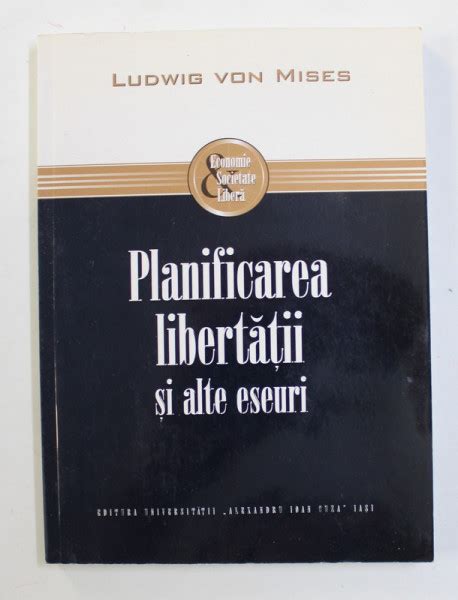 Read Planificarea Libertii Ãi Alte Eseuri By Ludwig Von Mises