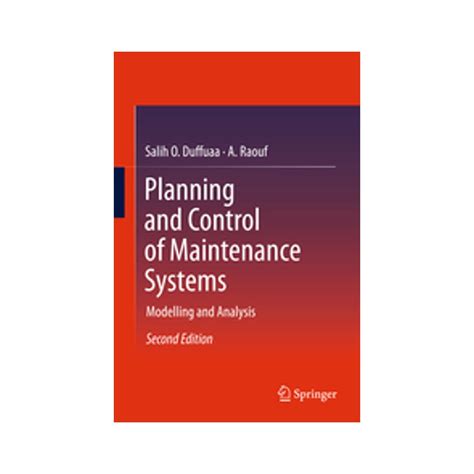 Planning And Control Of Maintenance Systems Modelling And Analysis