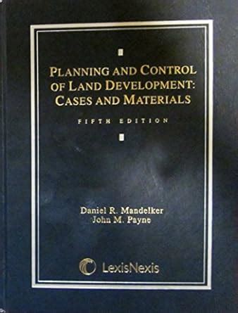 Download Planning And Control Of Land Development Cases And Materials By Daniel R Mandelker