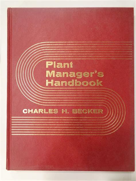 Plant managers manual and guide by charles h becker. - Sony dvp ns318 ns328 ns628p cd dvd player service manual.