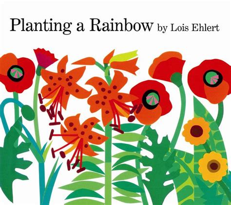 Planting a Rainbow by Lois Ehlert - Ebook Scribd