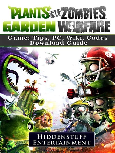Plants vs zombies garden warfare game tips pc wiki codes download guide. - Bruxelles: les francs-maçons dans la cité.