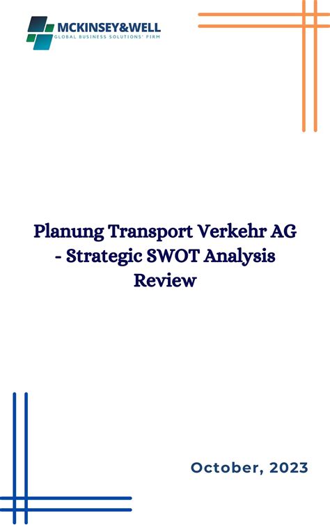 Planung Transport Verkehr AG - Strategic SWOT Analysis Review