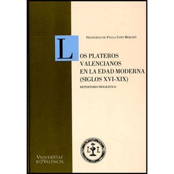 Plateros valencianos en la edad moderna (siglos xvi xix). - Caractère et origine des idées du bienheureux raymond lulle.