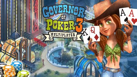 Play Governor Of Poker 3 Full Version For Free Online