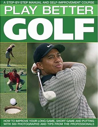 Play better golf a step by step manual and self improvement course. - Art market guide contemporary american art 1995 96 season art market guide.