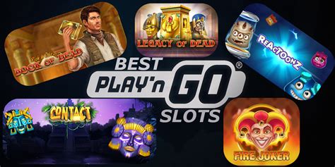 Play n Go Slots: The Ultimate Guide to Unlocking Gaming Thrills