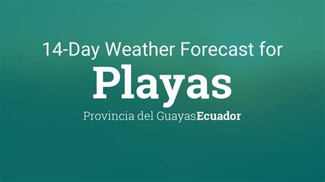 Playas, Ecuador 10-Day Weather Forecast Weather Underground