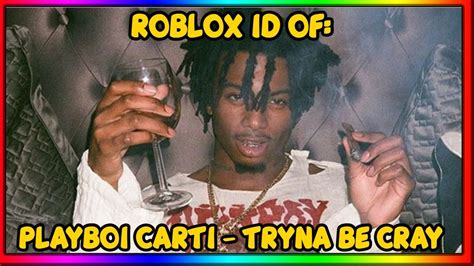 Dec 25, 2022 · Contents [ show] What is the Playboi Carti Roblox ID Code? Born in 1996 in America, Playboi Carti is also known as Sir Cartier. His raps are famous all over the internet, with hits like "Magnolia", "wokeuplikethis", and "Foreign". Underground rap is a new sensation among the youth, and Playboi Carti is one of its frontrunners. . 