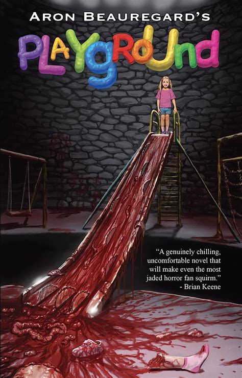 Playground book horror. 5.1K Likes, 185 Comments. TikTok video from Stoney Tha Great (@stoney_tha_great): ““Playground” written by Aron Beauregard @ABHorror is a Splatter Punk Horror Book About a Crazed Old Woman Who Offers 3 Underprivileged Families $4,000 a Piece in Exchange for their Children’s Participation in What She Calls an … 