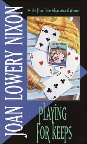 Playing for Keeps by Joan Lowery Nixon Goodreads