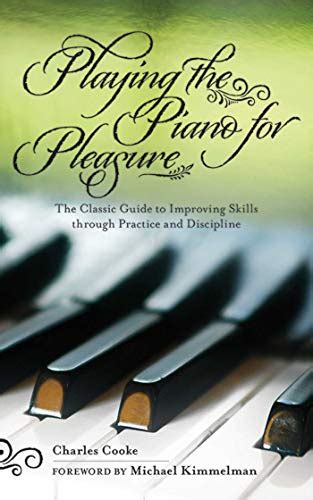 Playing piano for pleasure the classic guide to improving skills through practice and discipline. - Security in computing 4th edition solution manual.