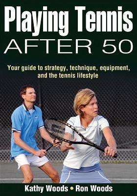 Playing tennis after 50 your guide to strategy technique equipment and the tennis lifestyle. - Samsung led smart tv user manual.