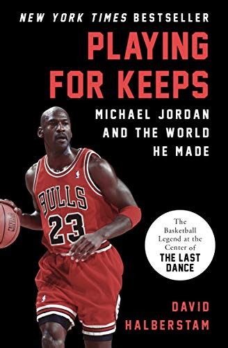Download Playing For Keeps Michael Jordan And The World He Made By David Halberstam