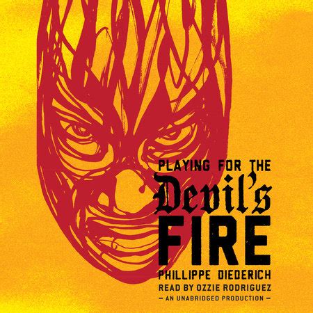 Read Playing For The Devils Fire By Phillippe Diederich