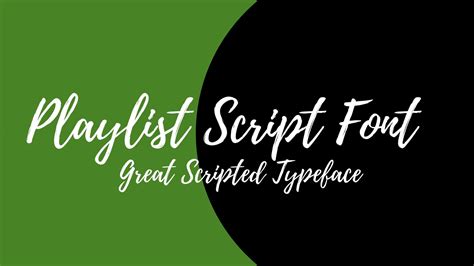 Playlist Script Font Free Download