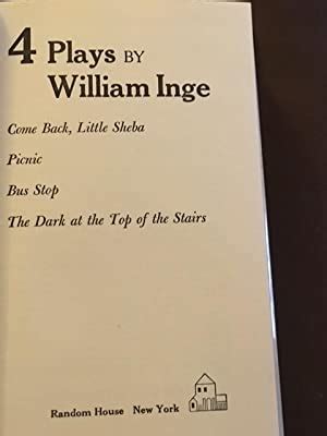 23 thg 5, 2014 ... William Inge's popular plays of the 1950s received Tony nominations (Bus Stop [1956], and Dark at the Top of the Stairs [1958]) and won a .... 