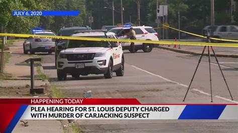 Plea hearing for St. Louis deputy charged with murder of carjacking suspect