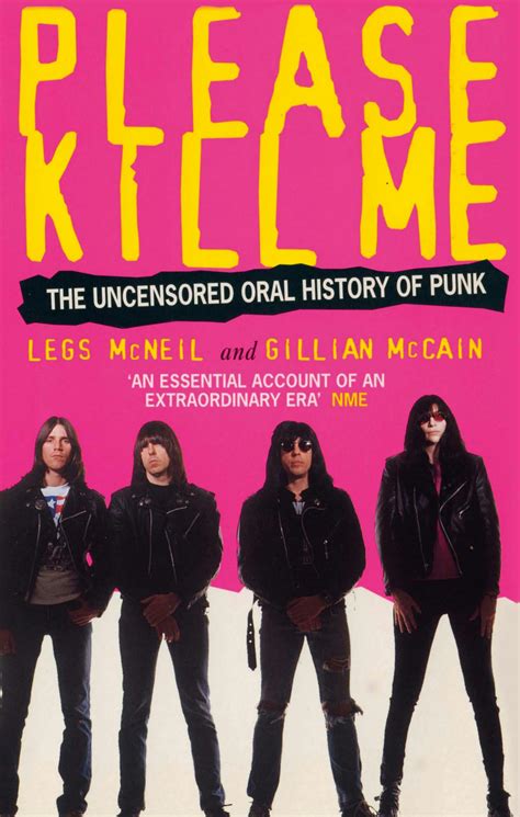 Download Please Kill Me The Uncensored Oral History Of Punk By Legs Mcneil